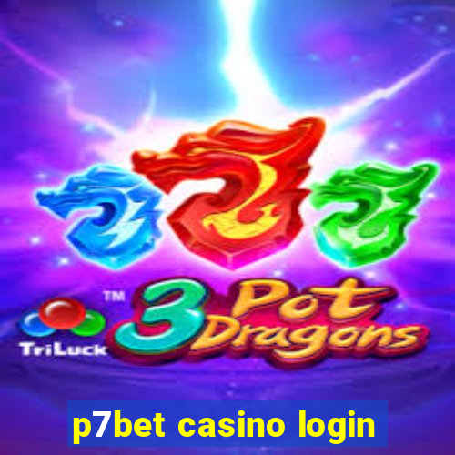 p7bet casino login